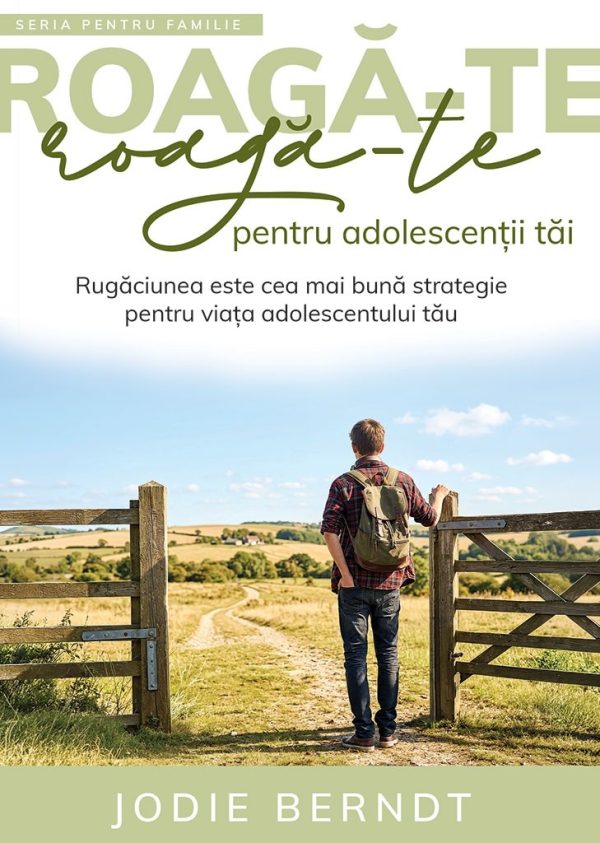 roaga-te-pentru-adolescentii-tai-01 Roagă-te pentru adolescenții tăi: Rugăciunea este cea mai bună strategie pentru viața adolescentului tău