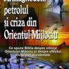 Armaghedon, petrolul si criza din Orientul Mijlociu