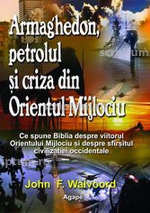 armaghe Armaghedon, petrolul si criza din Orientul Mijlociu