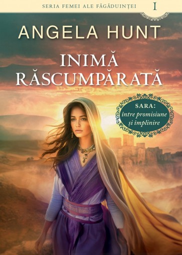 inima-rascumparata-01 Inima răscumpărată. Seria Femei ale făgăduinței. Vol. 1