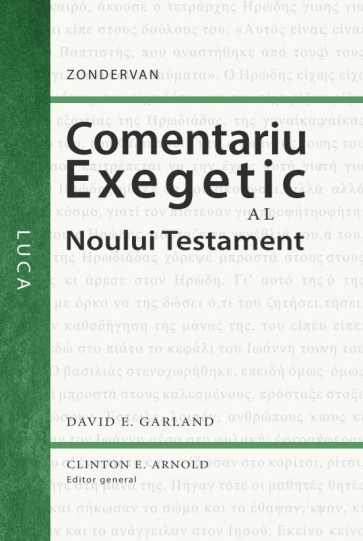luca Comentariu exegetic al Noului Testament. Luca