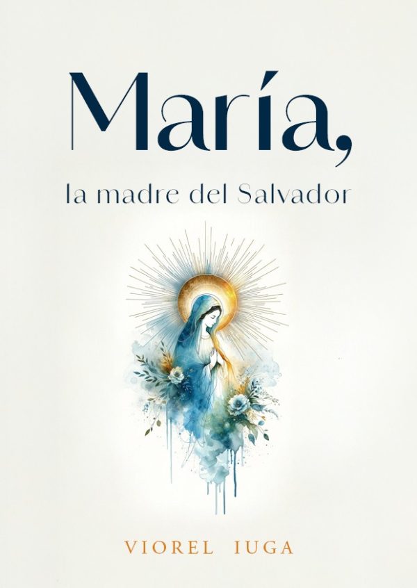 maria, madre Maria, la madre del Salvador