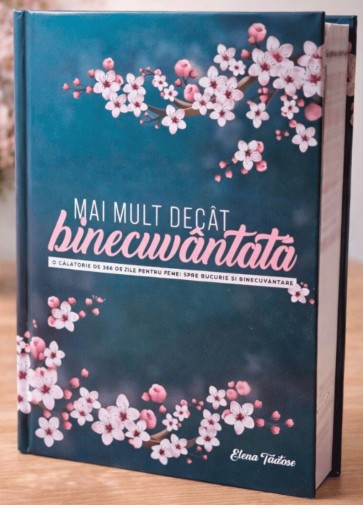 mai_mult Mai mult decât binecuvântată: O călătorie de 366 de zile pentru femei spre bucurie și binecuvântare