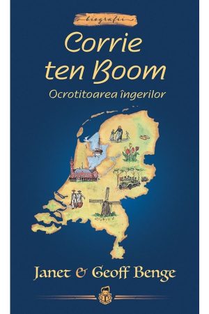 Corrie ten Boom: Ocrotitoarea îngerilor - seria Biografii