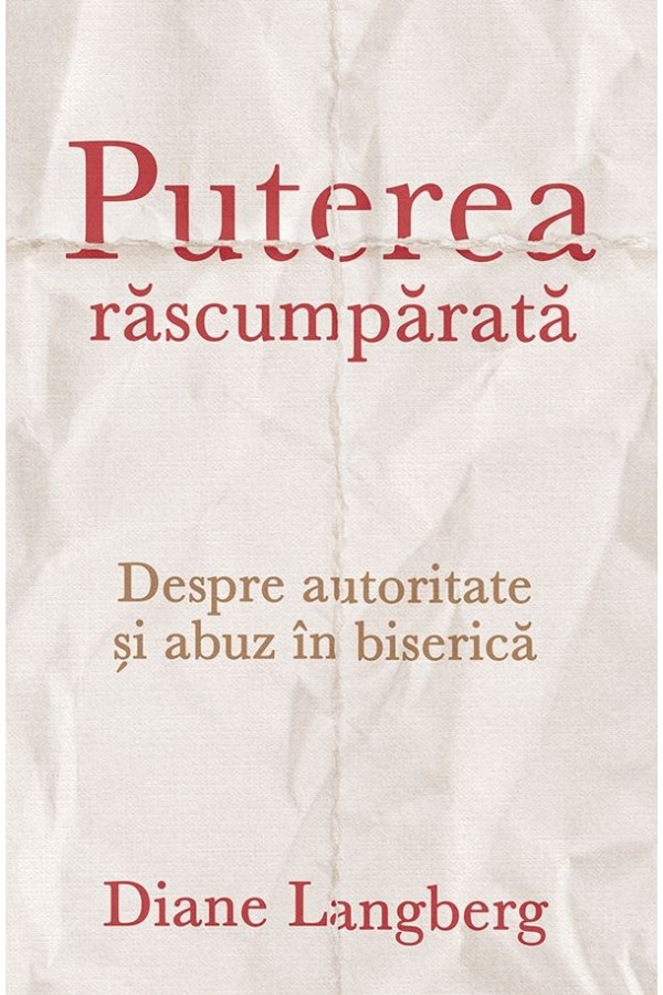 Puterea răscumpărată: Despre autoritate și abuz în biserică