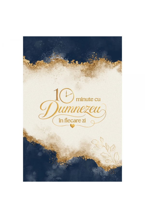 10-minute-cu-dumnezeu-in-fiecare-zi 10 minute cu Dumnezeu în fiecare zi - 365 de meditații pentru femei