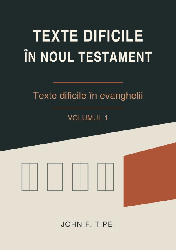 texte dif Texte dificile în Noul Testament - vol. 1